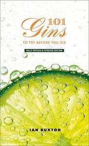 «101 Gins to Try Before You Die» by Ian Buxton