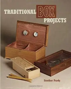 Traditional Box Projects by Strother Purdy (Repost)