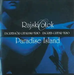 Zagreb Guitar Trio - Paradise Island