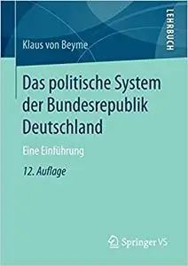 Das politische System der Bundesrepublik Deutschland: Eine Einführung