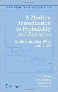 A Modern Introduction to Probability and Statistics: Understanding Why and How by F.M. Dekking [Repost] 