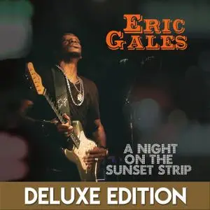 Eric Gales - A Night on the Sunset Strip (Live) [Deluxe Edition] (2016) [Official Digital Download]