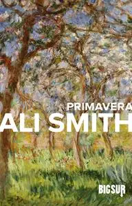 Ali Smith - Primavera