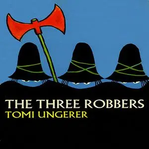 «Three Robbers» by Tomi Ungerer