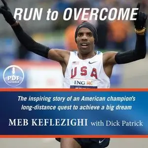 «Run to Overcome» by Meb Keflezighi