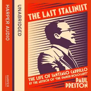 «The Last Stalinist» by Paul Preston