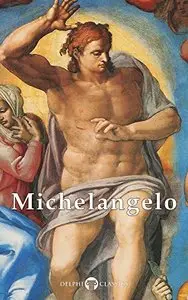 Delphi Complete Works of Michelangelo (Illustrated)
