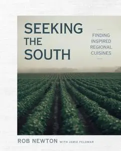 Seeking the South: Finding Inspired Regional Cuisines