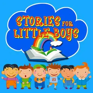 «Stories for Little Boys» by Carlo Collodi,Hans Christian Andersen,Traditional,Mike Bennett,Roger William Wade