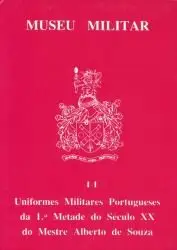 Uniformes Militares Portugueses da 1.a Metade do Século XX - de Souza (1990)