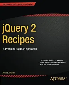 jQuery 2 Recipes: A Problem-Solution Approach