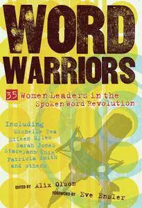 Alix Olson, "Word Warriors: 35 Women Leaders in the Spoken Word Revolution"