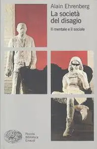 Alain Ehrenberg - La società del disagio. Il mentale e il sociale