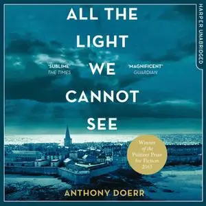 «All The Light We Cannot See» by Anthony Doerr