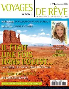 Voyages & Hôtels de Rêve N 27 - Printemps 2015