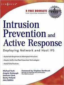Intrusion Prevention and Active Response: Deploying Network and Host IPS