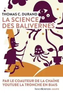 Thomas C. Durand, "La science des balivernes"