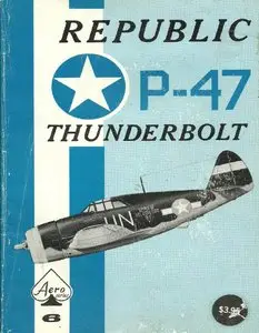 Republic P-47 Thunderbolt (Aero Series 6) (Repost)