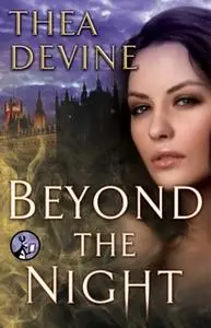 «Beyond the Night» by Thea Devine