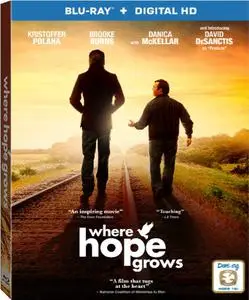 Where Hope Grows (2014)