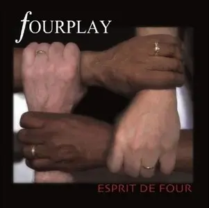 Fourplay - Esprit De Four (2012) [Official Digital Download]