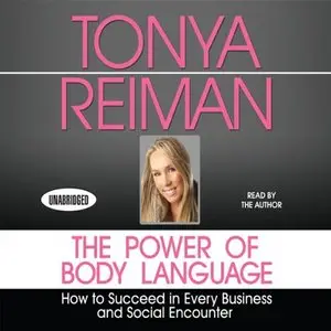 The Power of Body Language: How to Succeed in Every Business and Social Encounter (Your Coach in a Box) (Audiobook)