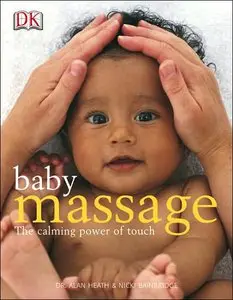 Baby Massage – The Calming Power of Touch (repost)