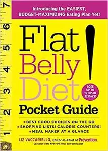 Flat Belly Diet! Pocket Guide: Introducing the EASIEST, BUDGET-MAXIMIZING Eating Plan Yet