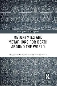 Metonymies and Metaphors for Death Around the World