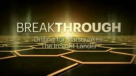 CuriosityStream - Breakthrough: Drilling for Marsquakes Mars InSight (2018)