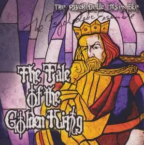 The Psychedelic Ensemble - The Tale of the Golden King (2013) {Glowing Sky Records GSR-TGK-07}