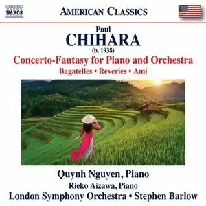 Quynh Nguyen, Rieko Aizawa, London Symphony Orchestra - Chihara: Concerto-Fantasy for Piano and Orchestra, Bagatelles (2023)