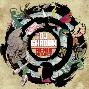 DJ Shadow "Remix project" (2010) 