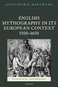 English Mythography in its European Context, 1500-1650