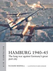 Hamburg 1940-45: The long war against Germany's great port city (Air Campaign)