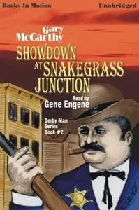 «Showdown At Snakegrass Junction» by Gary McCarthy