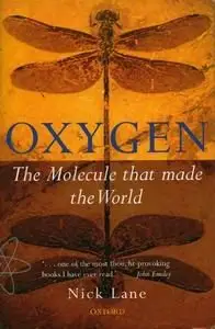 Oxygen: The Molecule that Made the World (repost)