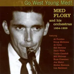 Med Flory - Go West Young Med! Med Flory and his Orchestras 1954-1959 (2001) {Fresh Sound FSR-CD 506}