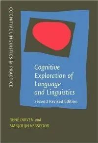 Cognitive Exploration of Language and Linguistics (Cognitive Linguistics in Practice)