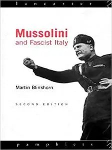 Mussolini and Fascist Italy  Ed 2