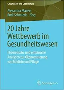 20 Jahre Wettbewerb im Gesundheitswesen (Repost)