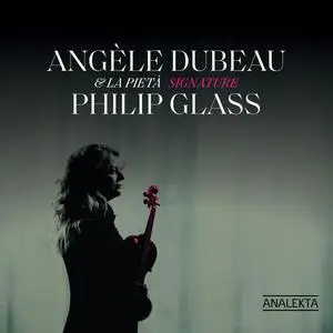 Angèle Dubeau, La Pietà - Signature Philip Glass (2023) (Hi-Res)