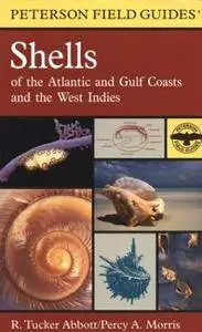 Percy A. Morris, R. Tucker Abbott, Roger Tory Peterson, "Shells of the Atlantic and Gulf Coasts and the West Indies" (repost)