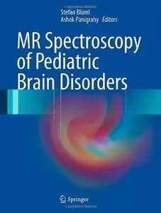 MR Spectroscopy of Pediatric Brain Disorders