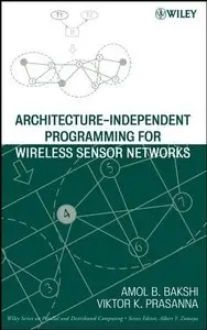 Architecture-Independent Programming for Wireless Sensor Networks (repost)