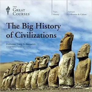 The Big History of Civilizations [TTC Audio]