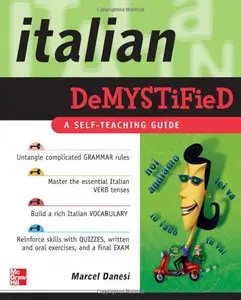 Italian Demystified: A Self Teaching Guide (Repost)