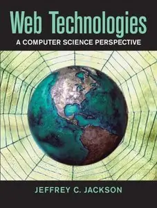 Web Technologies: A Computer Science Perspective (repost)
