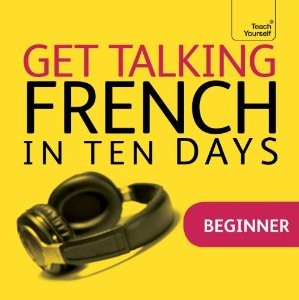 Get Talking French in Ten Days