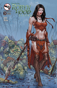 Grimm Fairy Tales Presents - Robyn Hood - Legend - Tome 3